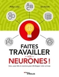 Philip Carter et Ken Russell - Faites travailler vos neurones - Jeux, casse-tête et exercices pour développer votre cerveau.
