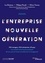 Luc Bretones et Philippe Pinault - L'entreprise nouvelle génération - 250 managers, 200 entreprises, 30 pays. Les conseils et les bonnes pratiques de ceux qui ont réussi à transformer le management.