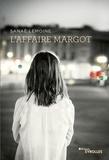 Sanaë Lemoine - L'affaire Margot.
