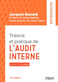 Jacques Renard - Théorie et pratique de l'audit interne.