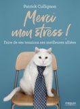 Patrick Collignon - Merci mon stress !.