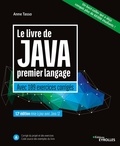 Anne Tasso - Le livre de Java premier langage - Avec 109 exercices corrigés.
