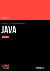 Cyrille Herby - Apprenez à programmer en Java.