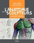 Uldis Zarins et Sandis Kondrats - L'anatomie pour les sculpteurs et les character designers, illustrateurs et animateurs 3D.