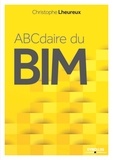 Christophe Lheureux - ABCdaire du BIM.
