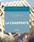 Yves Benoit - La charpente.