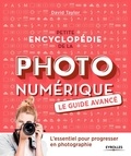 David Taylor - Petite encyclopédie de la photo numérique - Le guide avancé.