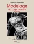 Philippe Faraut et Charisse Faraut - Modelage du corps humain - Volume 2, Poses et drapés en argile.