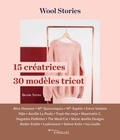 Bernie Torres - Wool stories - 15 créatrices, 30 modèles tricot.