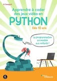 Al Sweigart - Apprendre à coder des jeux vidéo en Python.