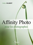 Volker Gilbert - Affinity Photo pour les photographes.