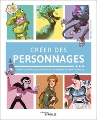  3dtotalPublishing - Créer des personnages - Pour illustrateurs, characters designers et animateurs 3D.