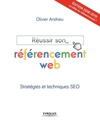 Olivier Andrieu - Réussir son référencement web - Stratégies et techniques SEO.