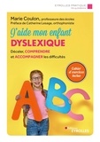 Marie Coulon - J'aide mon enfant dyslexique - Déceler, comprendre et accompagner les difficultés.