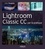 Gilles Theophile et Céline Jentzsch - Par la pratique  : Lightroom Classic CC par la pratique.