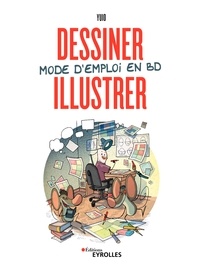  Yuio - Dessiner, illustrer - Mode d'emploi en BD.