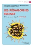 Sylvain Connac et Bruce Demaugé-Bost - Les pédagogies Freinet - Origines, valeurs et outils pour tous.