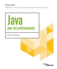 Jérôme Molière - Java pour les professionnels - Outils et méthodes.