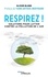 Olivier Blond - Respirez ! - Solutions pour lutter contre la pollution de l'air.