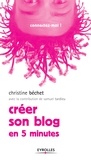 Christine Bechet - Créer son blog - En 5 minutes.
