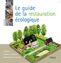 Myriam Burie - Le guide de la restauration écologique.