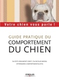 Edith Beaumont-Graff et Nicolas Massal - Guide pratique du comportement du chien - Votre chien vous parle !.