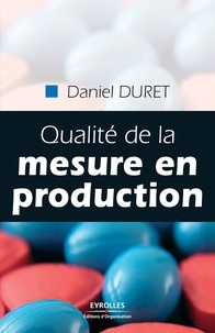 Daniel Duret - Qualité de la mesure en production.