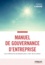 Pierre Cabane - Manuel de gouvernance d'entreprise - Les meilleures pratiques pour créer de la valeur.