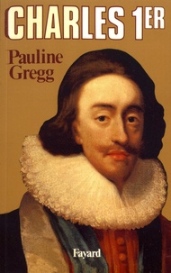 Pauline Gregg - Charles Ier.