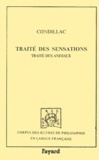 Etienne de Condillac - Traité des sensations. Traité des animaux.