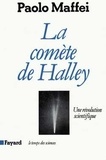 Paolo Maffei - La Comète de Halley - Une révolution scientifique.