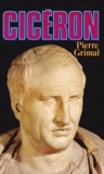 Pierre Grimal - Cicéron.
