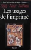 Roger Chartier - Les usages de l'imprimé - (XVe-XIXe siècles).