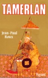 Jean-Paul Roux - Tamerlan.