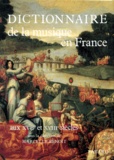 Marcelle Benoit - Dictionnaire de la musique en France aux XVIIe et XVIIIe siècles.