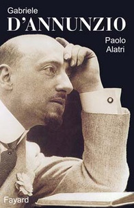 Paolo Alatri - Gabriele D'Annunzio.