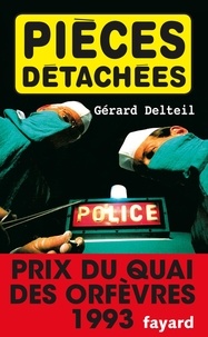 Gérard Delteil - Pièces détachées.