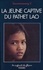  Souvannavong Vongsouvan - La jeune captive du Pathet Lao....
