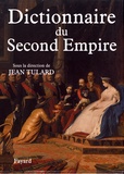 Jean Tulard - Dictionnaire du Second Empire.