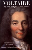 René Pomeau - Voltaire en son temps - Tome 1, 1694-1759.