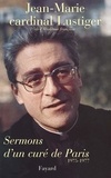 Jean-Marie Lustiger - Sermons d'un curé de Paris - 1975-1977.