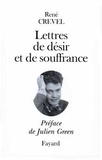 René Crevel - Lettres de désir et de souffrance.