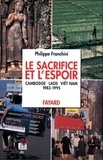 Philippe Franchini - Le sacrifice et l'espoir Tome 2 - L'espoir des peuples, 1983-1995.