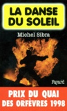 Michel Sibra - La danse du soleil.