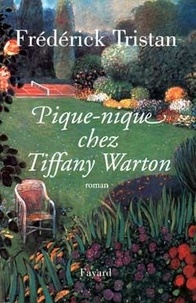 Frédérick Tristan - Pique-nique chez Tiffany Warton.