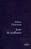 Yolaine Destremau - Jours de souffrance.