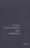 Christine Chaufour Verheyen - Rive dangereuse.