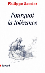 Philippe Sassier - Pourquoi la tolérance.