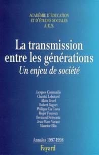  Académie d'éducation (AES) - La Transmission Entre Les Generations. Un Enjeu De Societe, Annales 1997-1998.