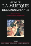 Françoise Ferrand - Guide de la musique de la Renaissance.